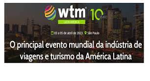 WTM Latin America: uma feira que inspira o Turismo na América Latina.